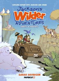 Book Cover for Jackson's Wilder Adventures Vol. 1 by Sarah Davidson