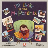 Book Cover for I'm Lucky to Have My Parents by Radostina Nikolova
