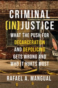 Book Cover for Criminal (In)justice by Rafael Mangual