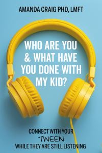 Book Cover for Who Are You & What Have You Done With My Kid? by Amanda Craig