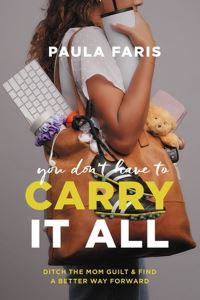Book Cover for You Don't Have to Carry It All by Paula Faris
