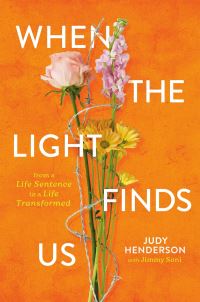 Book Cover for When the Light Finds Us by Judy A Henderson