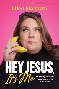 Book Cover for Hey, Jesus, It's Me by Ellen Skrmetti