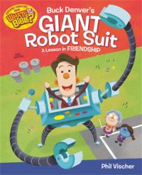 Book Cover for Buck Denver's Giant Robot Suit by Phil Vischer