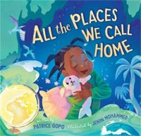 Book Cover for All the Places We Call Home by Patrice Gopo