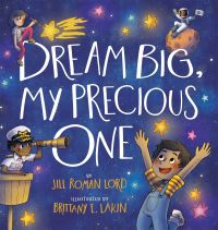 Book Cover for Dream Big, My Precious One by Jill Roman Lord