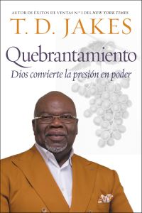 Book Cover for Quebrantamiento by T D Jakes