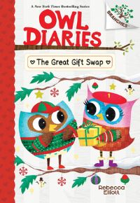 Book Cover for The Great Gift Swap: A Branches Book (Owl Diaries #23) by Rebecca Elliott