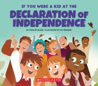Book Cover for If You Were a Kid at the Declaration of Independence (1776) by Sonia W Black