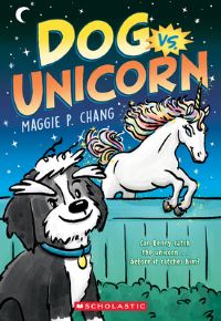 Book Cover for Dog Vs. Unicorn (Dog Vs. #1) by Maggie Chang