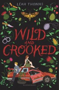 Book Cover for Wild and Crooked by Leah Thomas