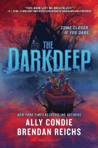 Book Cover for The Darkdeep by Allyson Braithwaite Condie, Brendan Reichs