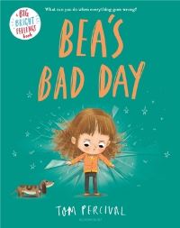 Book Cover for Bea's Bad Day by Tom Percival