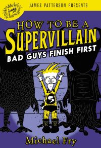 Book Cover for How to Be a Supervillain by Michael Fry
