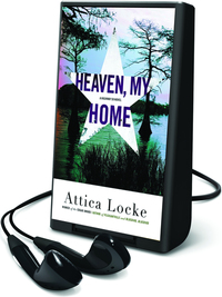 Book Cover for Heaven, My Home by Attica Locke
