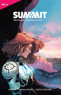 Book Cover for Summit. Vol 3 Truth or Consequences by Amy Chu, Jessica Kholinne