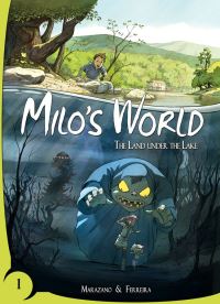 Book Cover for Milo's World. Book One The Land Under the Lake by Richard Marazano