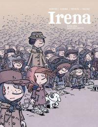 Book Cover for Irena. Book One Wartime Ghetto by Jean David Morvan, Séverine Tréfouël