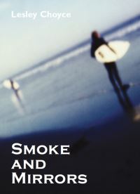 Book Cover for Smoke and Mirrors by Lesley Choyce
