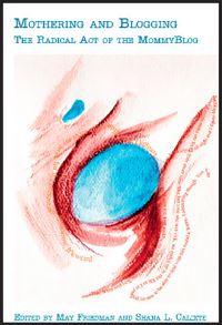 Book Cover for Mothering and Blogging by May Friedman