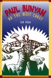 Book Cover for Paul Bunyan on the West Coast by Tom Henry