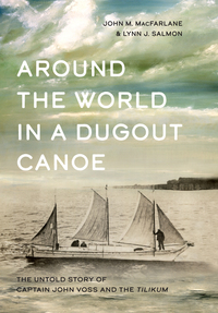 Book Cover for Around the World in a Dugout Canoe by John MacFarlane, Lynn J Salmon