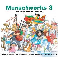 Book Cover for Munschworks 3 by Robert Munsch, Michael Kusugak