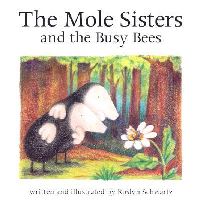 Book Cover for The Mole Sisters and the Busy Bees by Roslyn Schwartz
