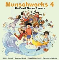 Book Cover for Munschworks 4 by Robert Munsch