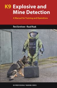 Book Cover for K9 Explosive and Mine Detection by Resi Gerritsen, Ruud Haak
