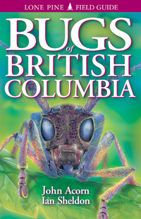 Book Cover for Bugs of British Columbia by John Acorn
