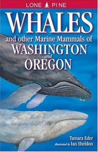 Book Cover for Whales and Other Marine Mammals of Washington and Oregon by Tamara Eder