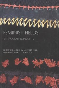 Book Cover for Feminist Fields by Rae Bridgman, Sally Cole, Heather HowardBobiwash