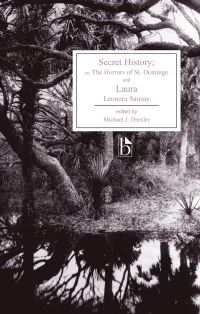 Book Cover for Secret History, or, The Horrors of St. Domingo by Leonora Sansay, Michael J Drexler