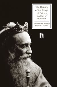 Book Cover for The History of the Kings of Britain by Geoffrey, Michael A Faletra