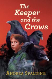 Book Cover for The Keeper and the Crows by Andrea Spalding