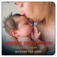 Book Cover for Welcome Song for Baby by Richard Van Camp