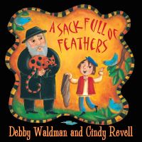 Book Cover for A Sack Full of Feathers by Debby Waldman
