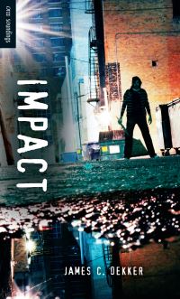 Book Cover for Impact by James C Dekker