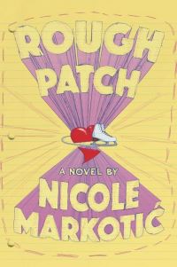 Book Cover for Rough Patch by Nicole MarkotiÔc