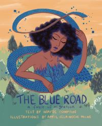 Book Cover for The Blue Road by Wayde Compton