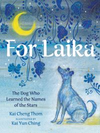 Book Cover for For Laika by Kai Cheng Thom