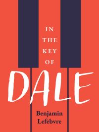 Book Cover for In the Key of Dale by Benjamin Lefebvre