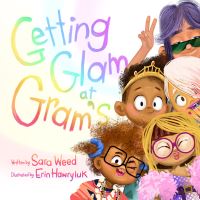 Book Cover for Getting Glam at Gram's by Sara Weed