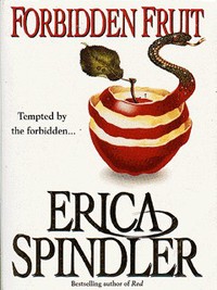 Book Cover for Forbidden Fruit by Erica Spindler