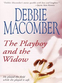 Book Cover for The Playboy and the Widow by Debbie Macomber