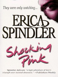 Book Cover for Shocking Pink by Erica Spindler