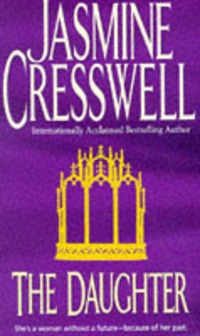 Book Cover for The Daughter by Jasmine Cresswell