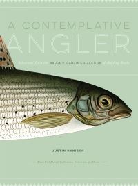 Book Cover for A Contemplative Angler by Justin Hanisch, Bruce Peel Special Collections