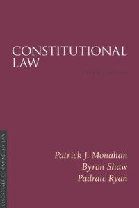 Book Cover for Constitutional Law, 5/E by Patrick J Monahan, Byron Shaw, Padraic Ryan